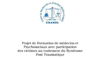 URAMEL : Projet de Formation de médecins et Psychosociaux avec participation des victimes au traitement du Syndrome Post Traumatique