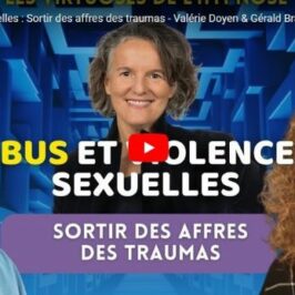 Abus et violences sexuelles : Sortir des affres des traumas