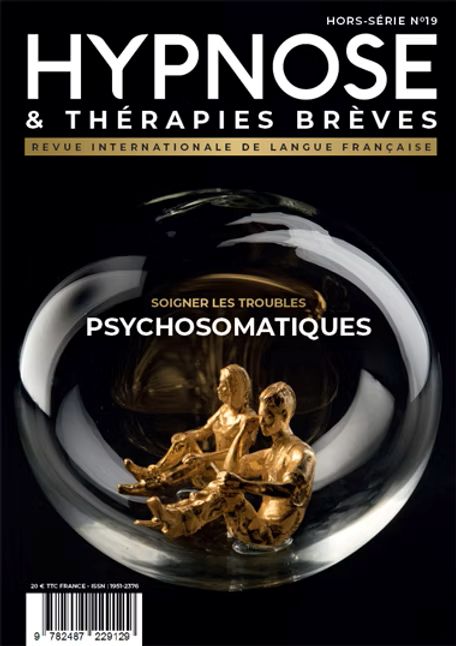 La psychosomatique : un phénomène hypnotique protecteur - Sensations, émotions et PTR